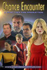 Watch Chance Encounter A Star Trek Fan Film Zmovie