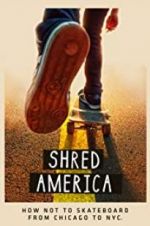 Watch Shred America Zmovie