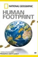 Watch National Geographic The Human Footprint Zmovie