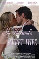 Watch My Husband\'s Secret Wife Zmovie
