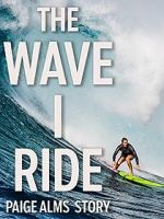 Watch The Wave I Ride Zmovie