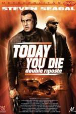 Watch Today You Die Zmovie