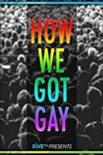 Watch How We Got Gay Zmovie