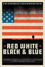 Watch Red White Black & Blue Zmovie