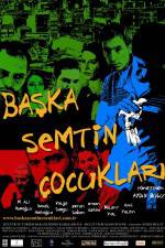 Watch Baska semtin ocuklari Zmovie