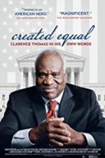 Watch Created Equal: Clarence Thomas in His Own Words Zmovie