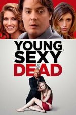 Watch Young, Sexy & Dead Zmovie