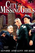 Watch City of Missing Girls Zmovie