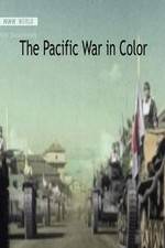 Watch The Pacific War in Color Zmovie