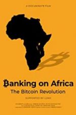 Watch Banking on Africa: The Bitcoin Revolution Zmovie