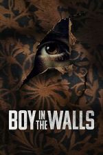 Watch Boy in the Walls Zmovie