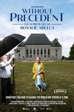 Watch Without Precedent: The Supreme Life of Rosalie Abella Zmovie
