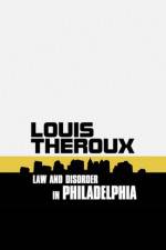 Watch Louis Theroux: Law and Disorder in Philadelphia Zmovie