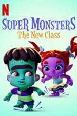 Watch Super Monsters: The New Class Zmovie