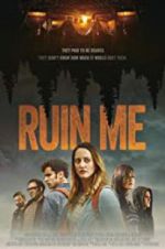 Watch Ruin Me Zmovie