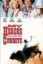 Watch My Heroes Have Always Been Cowboys Zmovie