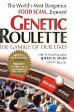 Watch Genetic Roulette: The Gamble of our Lives Zmovie