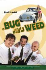 Watch A Bug and a Bag of Weed Zmovie