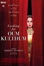 Watch Looking for Oum Kulthum Zmovie