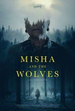 Watch Misha and the Wolves Zmovie