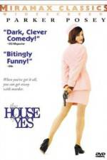 Watch The House of Yes Zmovie