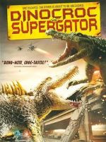 Watch Dinocroc vs. Supergator Zmovie