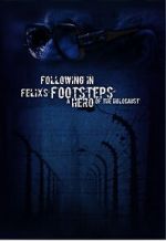 Watch Following in Felix\'s Footsteps Zmovie