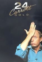Watch Jasper Carrott: 24 Carrott Gold Zmovie