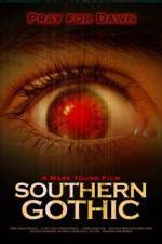 Watch Southern Gothic Zmovie