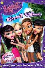 Watch Bratz: Good Vibes Zmovie