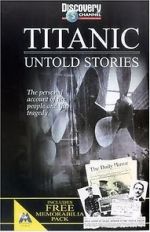 Watch Titanic: Untold Stories Zmovie