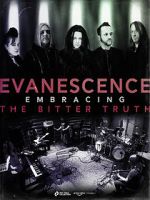 Watch Evanescence: Embracing the Bitter Truth Zmovie