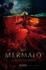 Watch The Mermaid: Lake of the Dead Zmovie