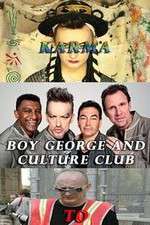 Watch Boy George and Culture Club: Karma to Calamity Zmovie