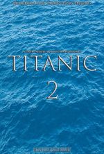 Watch Titanic 2 (Short 2017) Zmovie