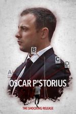 Oscar Pistorious: The Shocking Release zmovie