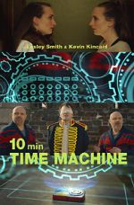 Watch 10 Minute Time Machine (Short 2017) Zmovie