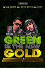 Watch Green Is the New Gold Zmovie