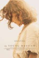 Watch The Young Messiah Zmovie