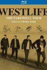 Watch Westlife  The Farewell Tour Live at Croke Park Zmovie