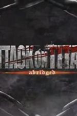 Watch Attack on Titan Abridged Zmovie