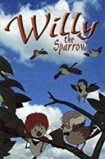 Watch Willy the Sparrow Zmovie