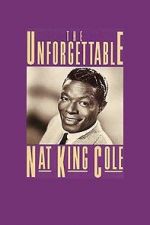 Watch The Unforgettable Nat \'King\' Cole Zmovie
