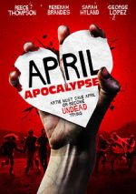 Watch April Apocalypse Zmovie