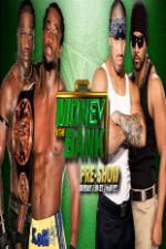 Watch WWE Money in the Bank PreShow Zmovie