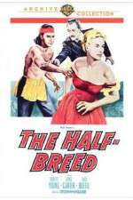 Watch The Half-Breed Zmovie