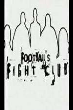 Watch Football's Fight Club Zmovie
