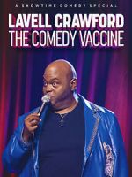 Watch Lavell Crawford: The Comedy Vaccine Zmovie