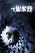 Watch The Mangler Reborn Zmovie