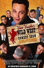Watch Wild West Comedy Show: 30 Days & 30 Nights - Hollywood to the Heartland Zmovie